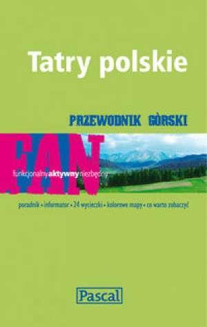 Książka - Przewodnik górski - Tatry Polskie PASCAL