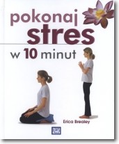 Książka - Pokonaj stres w 10 minut