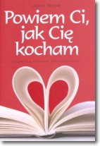 Powiem Ci jak Cię kocham