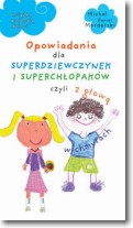 Książka - Opowiadania dla superdziewczynek i superchłopaków czyli z głową w chmurach