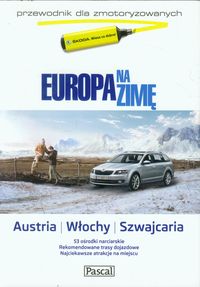 Książka - Europa na zimę dla zmotory.Austria,Włochy,Szwacj.