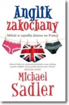 Książka - ANGLIK ZAKOCHANY Michael Sadler