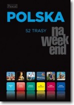 Książka - Przewodnik na weekend - Polska wyd. 2011 PASCAL