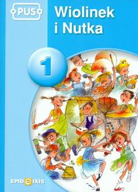 Książka - PUS Wiolinek i Nutka 1 W krainie muzyki