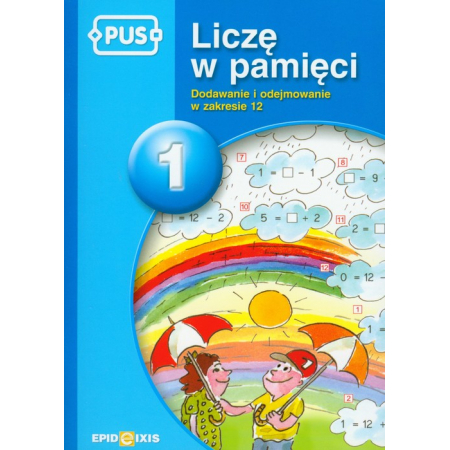 Liczę w pamięci 1. Dodawanie i odejmowanie w zakresie 12