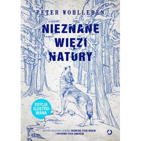 Książka - Nieznane więzi natury. Edycja ilustrowana