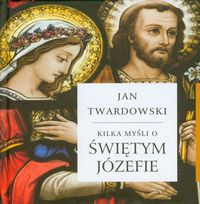 Książka - Kilka myśli o świętym Józefie