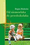 Książka - Od niemowlaka do przedszkolaka Rady dla rodziców i wychowawców Bogna Białecka