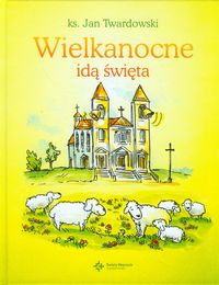 Książka - Wielkanocne idą święta