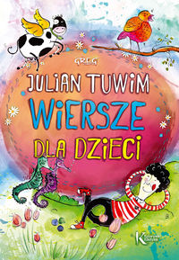 Julian Tuwim - Wiersze dla dzieci KOLOR Tw GREG
