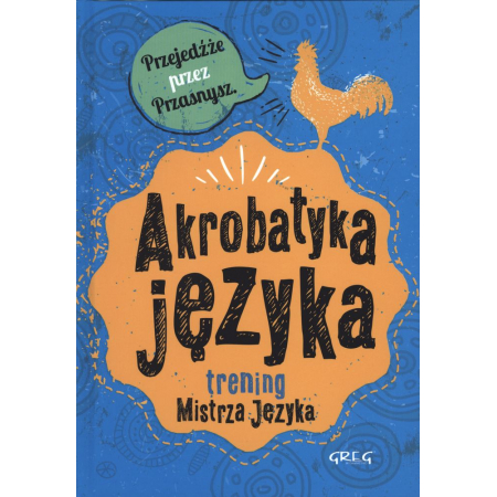 Akrobatyka języka. Trening Mistrza Języka TW GREG