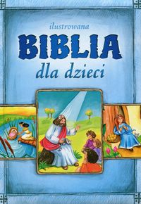 Książka - Ilustrowana biblia dla dzieci