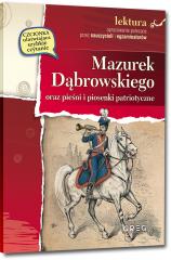 Książka - Mazurek Dąbrowskiego oraz pieśni i piosenki patriotyczne lektura z opracowaniem