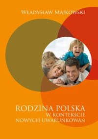 Książka - Rodzina polska w kontekście nowych uwarunkowań