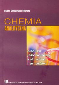 Książka - Chemia analityczna. Analiza jakościowa kationów i anionów