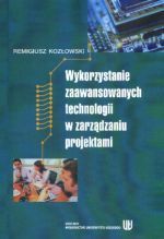Książka - Wykorzystanie zaawansowanych technologii w zarządzaniu projektami