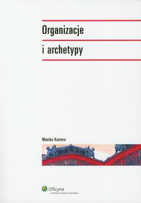Książka - Organizacje i archetypy