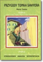 Książka - Streszczenia - Przygody Tomka Sawyera 