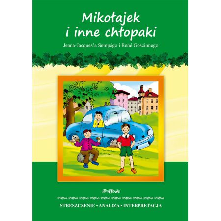 Mikołajek i inne chłopaki Jeana-Jacquesa Sempégo i René Goscinnego