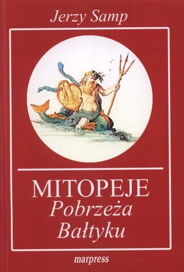 Książka - Mitopeje Pobrzeża Bałtyku