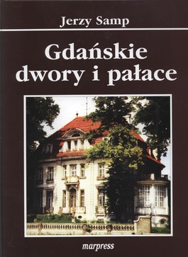 Książka - Gdańskie dwory I pałace