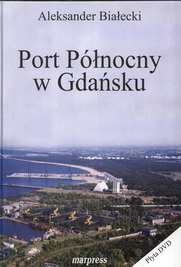 Książka - Port Północny w Gdańsku