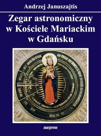 Książka - Zegar astronomiczny w Kościele Mariackim w Gdańsku
