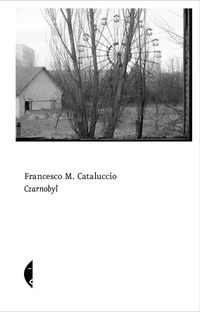 Książka - Czarnobyl Francesco M Cataluccio