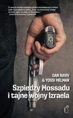 Książka - Szpiedzy mossadu i tajne wojny izraela