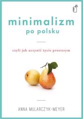 Książka - Minimalizm po polsku czyli jak uczynić życie prostszym