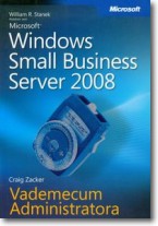 Książka - Microsoft Windows Small Business Server 2008 Vademecum Administratora