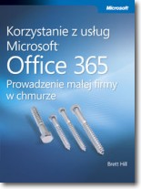Książka - Korzystanie z usług Microsoft Office 365...