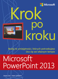 Książka - Microsoft PowerPoint 2013. Krok po kroku