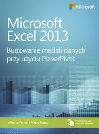 Książka - Microsoft Excel 2013. Budowanie modeli danych przy użyciu PowerPivot