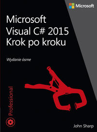 Książka - Microsoft Visual C# 2015. Krok po kroku