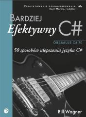 Książka - Bardziej efektywny C#. 50 sposobów ulepszenia języka C#