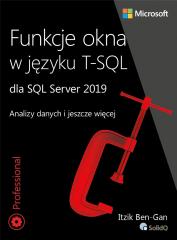 Książka - Funkcje okna w języku T-SQL dla SQL Server 2019. Analizy danych i jeszcze więcej