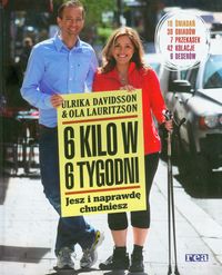 Książka - 6 kilo w 6 tygodni Jesz i naprawdę chudniesz Ulrika Davidsson Ola Lauritzson