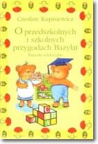 Książka - O przedszkolnych i szkolnych przygodach Bazyląt. Bajeczki edukacyjne
