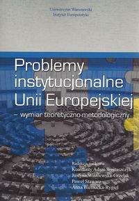 Książka - Problemy instytucjonalne Unii Europejskiej