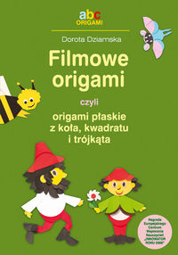 Książka - Filmowe origami czyli origami płaskie z koła kwadratu i trójkątna