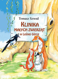 Książka - Klinika Małych Zwierząt w Leśnej Górce