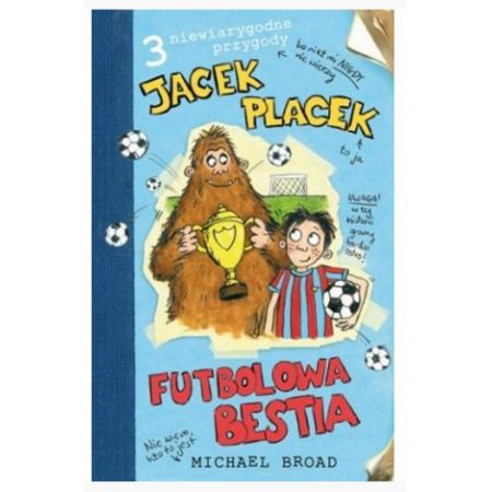 Jacek Placek Futbolowa bestia