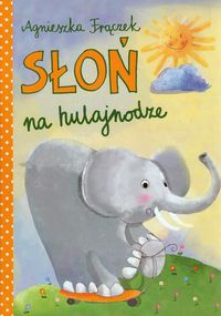 Książka - Słoń na hulajnodze