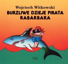 Książka - Burzliwe dzieje pirata Rabarbara