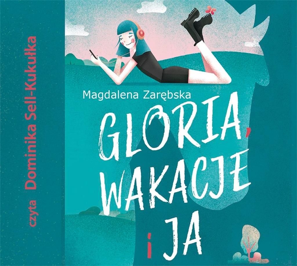 Książka - Gloria, wakacje i ja audiobook