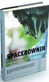 Książka - Spacerownik po warszawskich cmentarzach