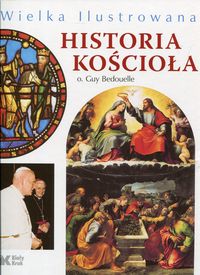 Książka - Wielka ilustrowana historia kościoła