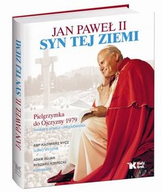 Książka - Jan Paweł II. Syn tej ziemi