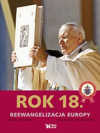 Rok 18 - Reewangelizacja Europy Biały Kruk